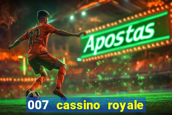 007 cassino royale torrent dublado