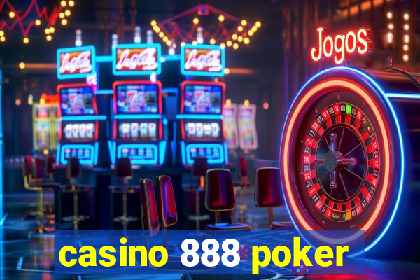 casino 888 poker