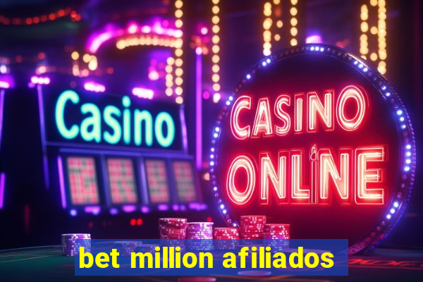 bet million afiliados