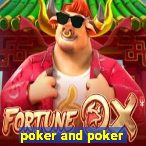 poker and poker