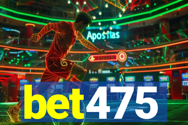 bet475