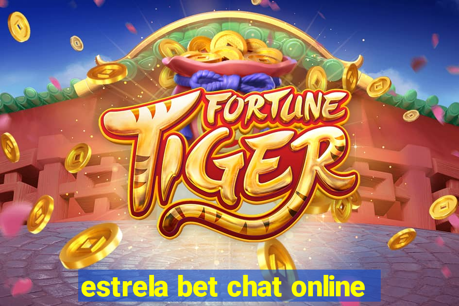 estrela bet chat online