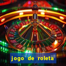 jogo de roleta online para ganhar dinheiro