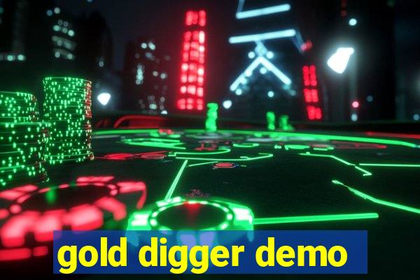 gold digger demo