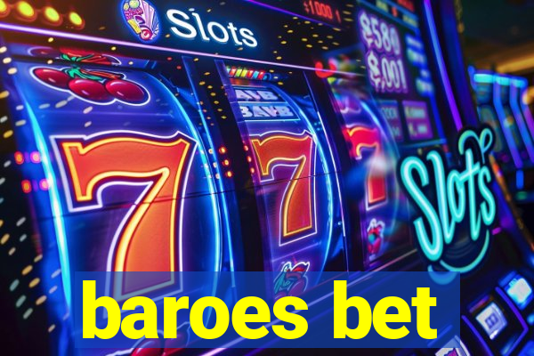 baroes bet