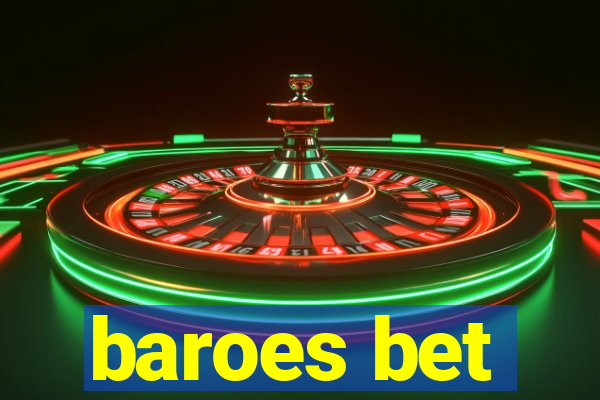 baroes bet