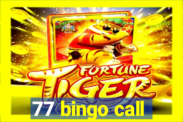 77 bingo call