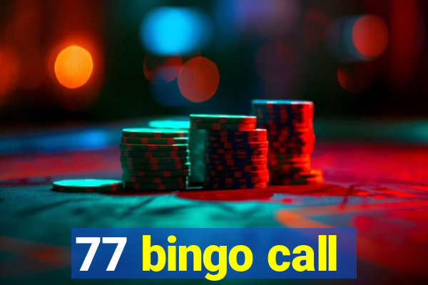 77 bingo call