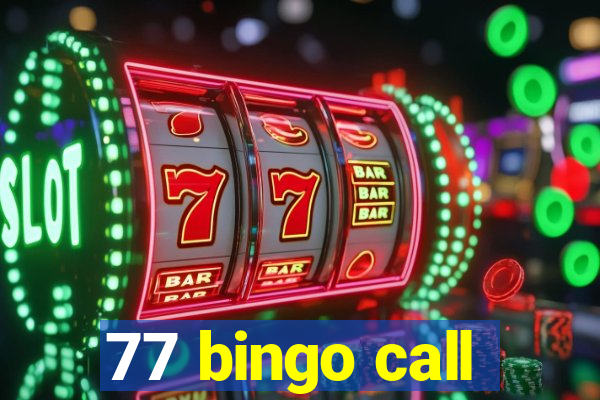 77 bingo call