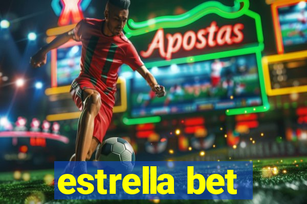 estrella bet