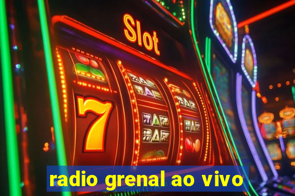 radio grenal ao vivo