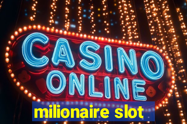 milionaire slot