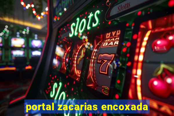 portal zacarias encoxada