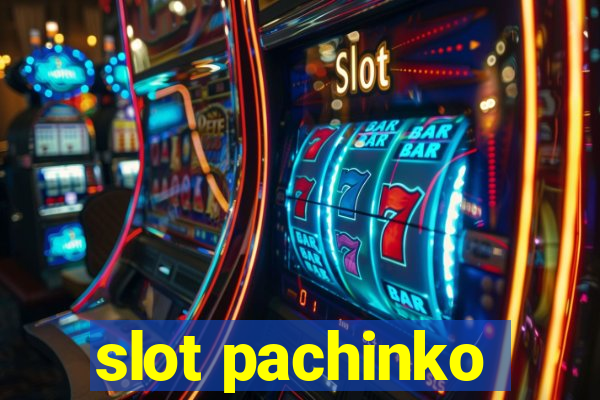 slot pachinko