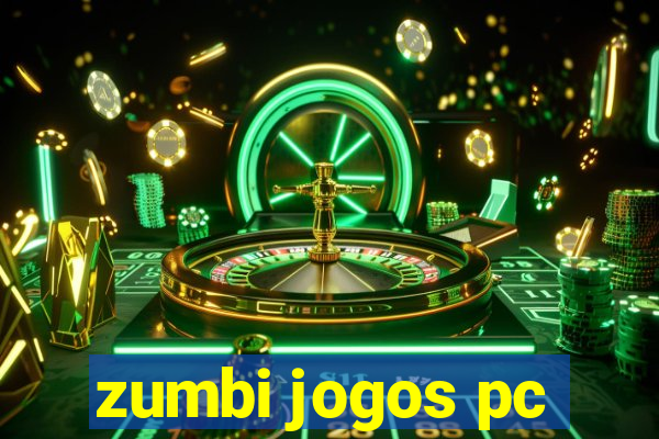 zumbi jogos pc