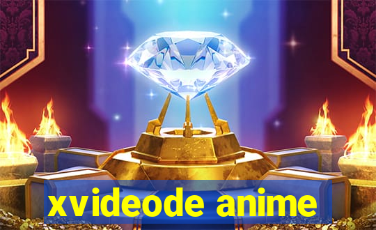 xvideode anime