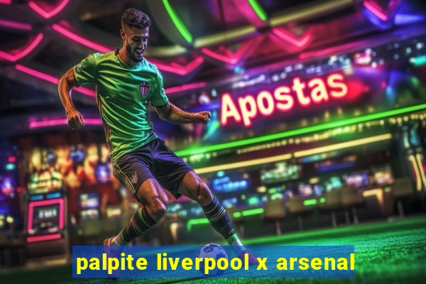 palpite liverpool x arsenal