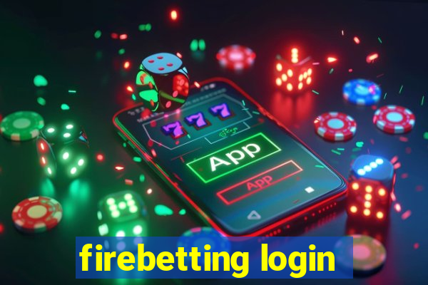 firebetting login