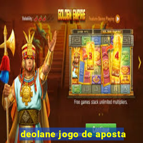 deolane jogo de aposta