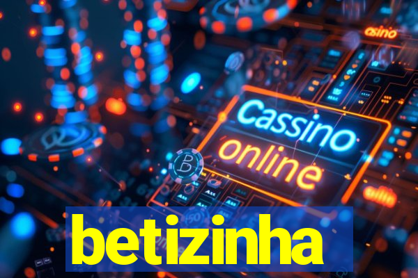 betizinha