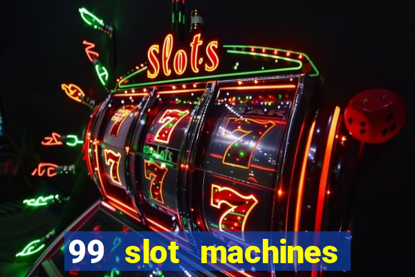 99 slot machines no deposit bonus codes 2018