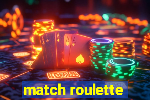 match roulette