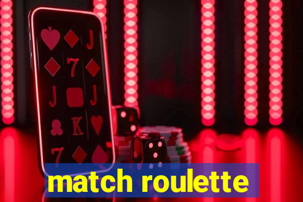 match roulette