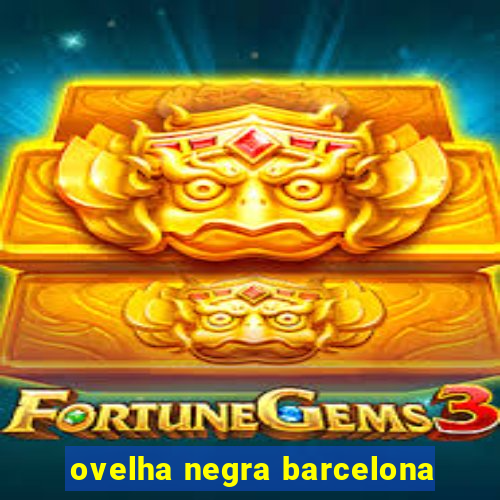 ovelha negra barcelona