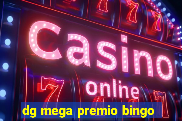 dg mega premio bingo