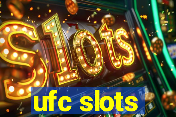 ufc slots