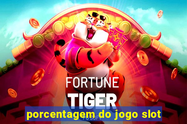 porcentagem do jogo slot