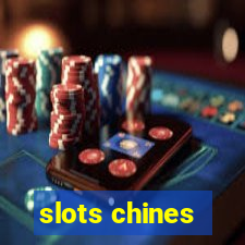 slots chines