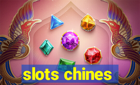 slots chines