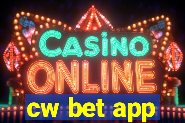 cw bet app