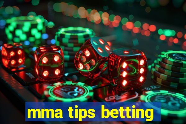 mma tips betting