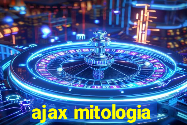 ajax mitologia