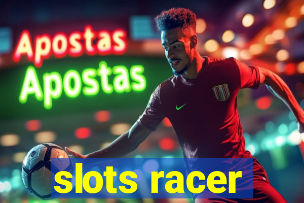 slots racer