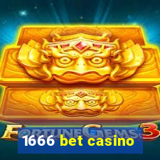 1666 bet casino