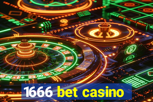 1666 bet casino