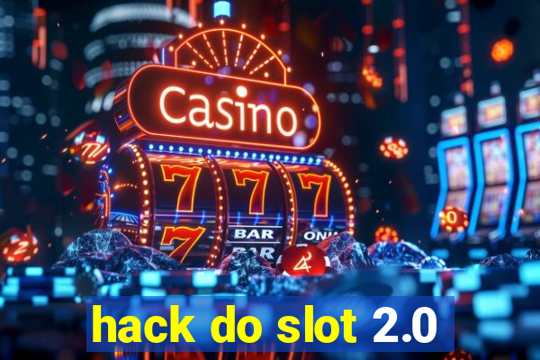 hack do slot 2.0