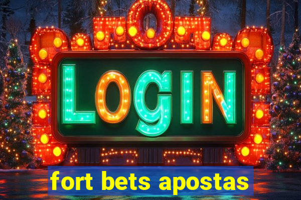 fort bets apostas