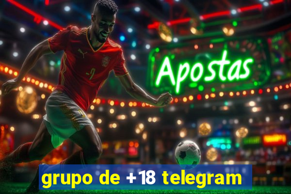 grupo de +18 telegram