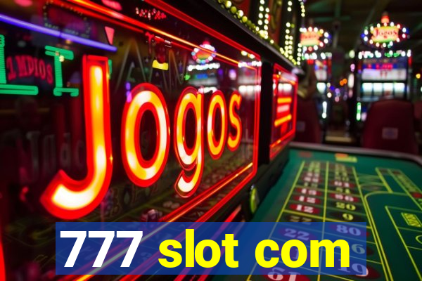 777 slot com