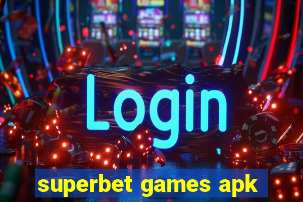 superbet games apk