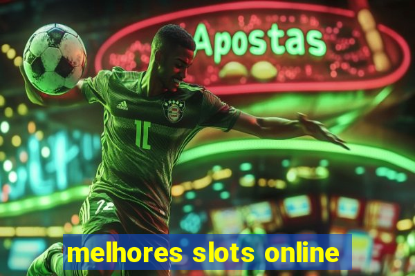 melhores slots online