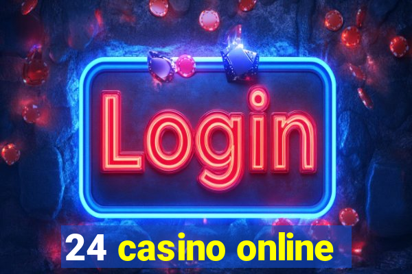 24 casino online