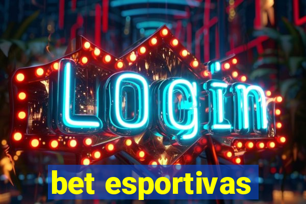 bet esportivas