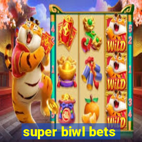 super biwl bets