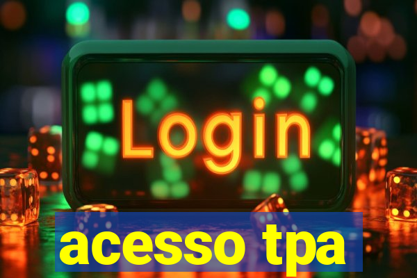 acesso tpa