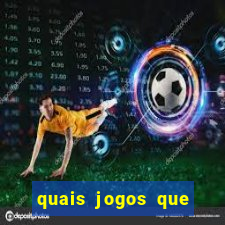 quais jogos que pagam dinheiro de verdade